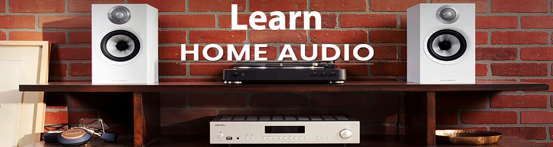 Learn Home Audio